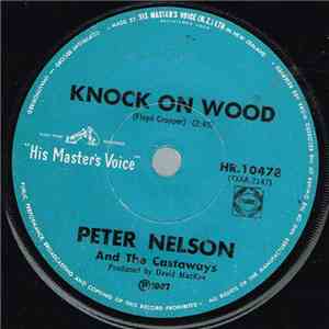 Peter Nelson And The Castaways - Knock On Wood album flac