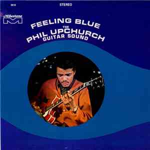 Phil Upchurch - Feeling Blue album flac