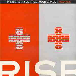 Phuture - Rise From Your Grave : Remixes album flac