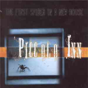 Piccolo Inn - The First Spider In A New House album flac