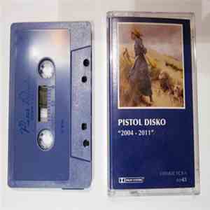 Pistol Disko - 2004-2011 album flac