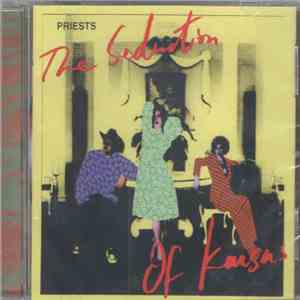 Priests  - The Seduction Of Kansas album flac