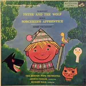 Prokofieff, Dukas / The Boston Pops Orchestra, Arthur Fiedler, Richard Hale  - Peter And The Wolf / Sorcerer's Apprentice / Henry VIII Dances album flac