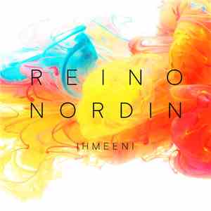 Reino Nordin - Ihmeeni album flac