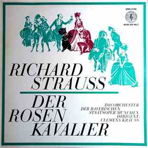 Richard Strauss / Das Orchester Der Bayerischen Saatsoper München , Dirigent: Clemens Krauss - Der Rosenkavalier album flac