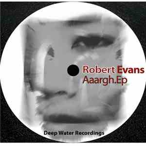 Robert Evans - Aaargh album flac
