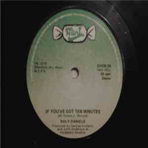 Roly Daniels - If You've Got 10 Minutes / Hearts On Fire album flac