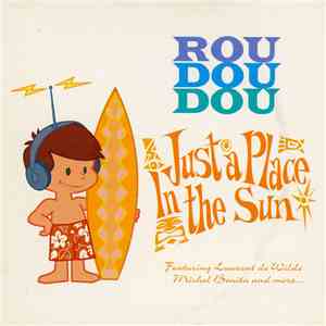 Roudoudou - Just A Place In The Sun album flac