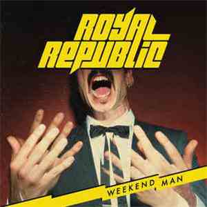 Royal Republic - Weekend Man album flac
