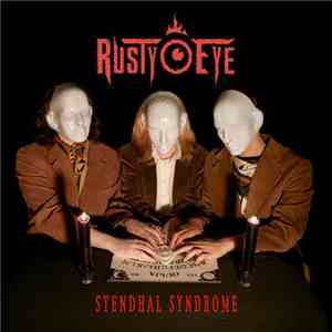 Rusty Eye - Stendhal Syndrome album flac