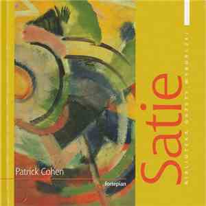 Satie - fortepian Patrick Cohen - Utwory Na Fortepian album flac