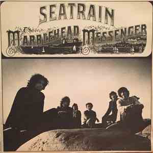 Seatrain - The Marblehead Messenger album flac