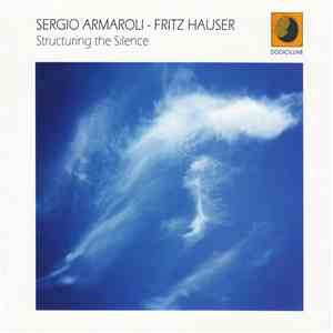 Sergio Armaroli - Fritz Hauser - Structuring The Silence album flac