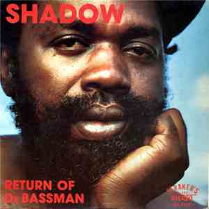 Shadow  - Return Of De Bassman album flac