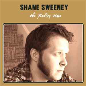 Shane Sweeney - The Finding Time album flac