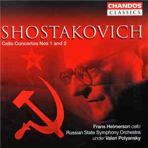 Shostakovich, Frans Helmerson, Valeri Polyansky, Russian State Symphony Orchestra - Cello Concertos Nos 1 & 2 album flac
