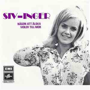 Siv-Inger - Någon Att Älska / Violer Till Mor album flac