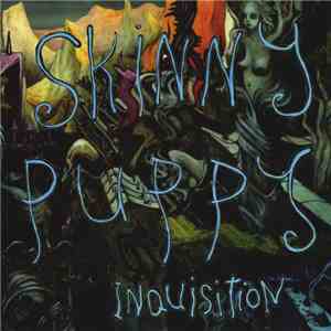Skinny Puppy - Inquisition album flac