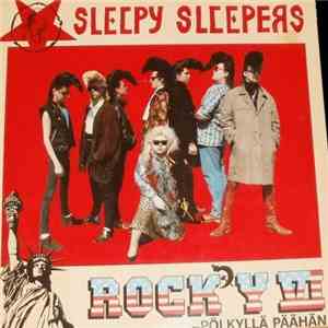 Sleepy Sleepers - Rock´y VI - Pölkyllä Päähän album flac