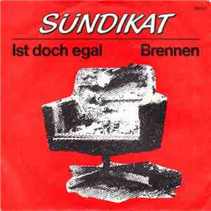 Sündikat - Ist Doch Egal / Brennen album flac