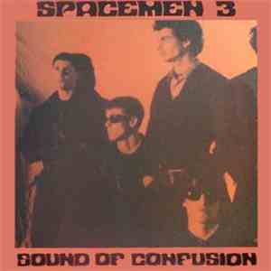 Spacemen 3 - Sound Of Confusion album flac