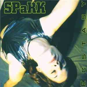 SPaRK  - Ecstasy album flac