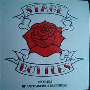 Stage Bottles - 20 Years Of Antifascist Streetpunk album flac