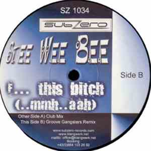 Stee Wee Bee - F... This Bitch album flac