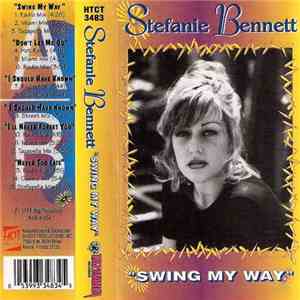 Stefanie Bennett - Swing My Way album flac
