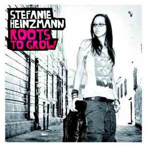 Stefanie Heinzmann - Roots To Grow album flac