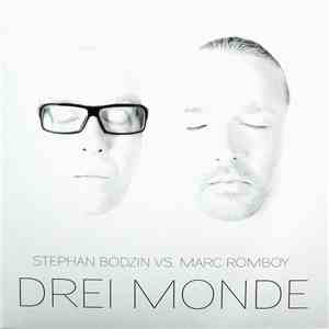 Stephan Bodzin vs. Marc Romboy - Drei Monde album flac