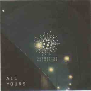 Submotion Orchestra - All Yours album flac