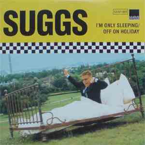 Suggs - I'm Only Sleeping / Off On Holiday album flac