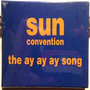 Sun Convention - The Ay Ay Ay Song album flac