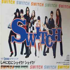 Switch  - しゃにむにシェイク!シェイク! album flac