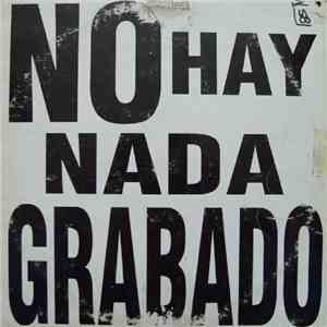 Test Pressing  - No Hay Nada Grabado album flac