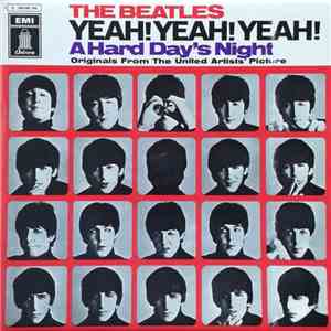 The Beatles - Yeah! Yeah! Yeah! (A Hard Day's Night) - Originals From The United Artists Picture album flac