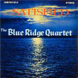 The Blue Ridge Quartet - Satisfied album flac