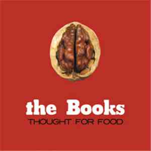 The Books - Thought For Food album flac