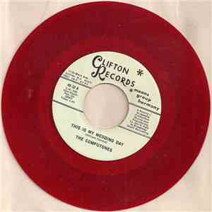 The Computones - This Is My Wedding Day / I Had A Dream album flac