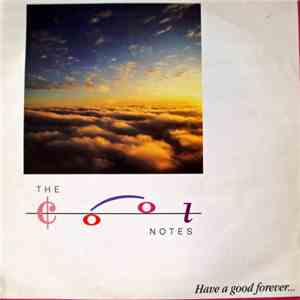 The Cool Notes - Have A Good Forever album flac