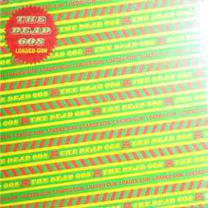 The Dead 60s - Loaded Gun album flac
