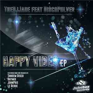 The DJ Jade, DiscoPulver - Happy Vibes EP album flac
