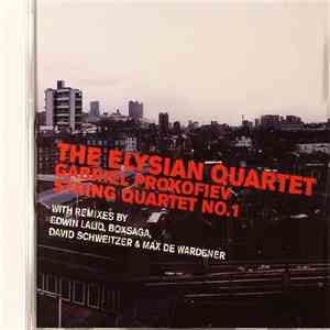 The Elysian Quartet / Gabriel Prokofiev - String Quartet No. 1 album flac
