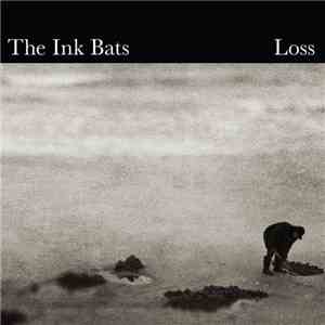 The Ink Bats - Loss album flac