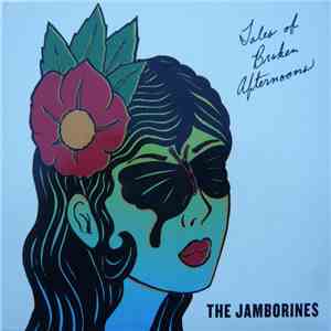 The Jamborines - Tales of Broken Afternoons album flac