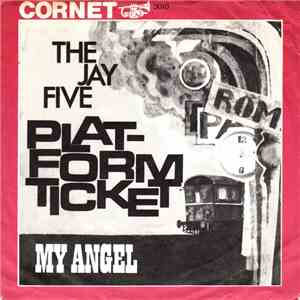 The Jay Five - Platform Ticket / My Angel album flac