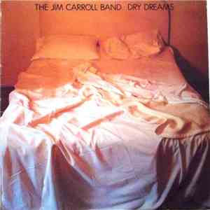 The Jim Carroll Band - Dry Dreams album flac