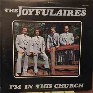 The Joyfulaires - I'm In This Church album flac