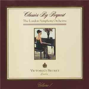 The London Symphony Orchestra - Victoria's Secret Classics By Request Volume 1 album flac